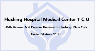 Flushing Hospital Medical Center T C U
