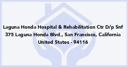 Laguna Honda Hospital & Rehabilitation Ctr D/P Snf
