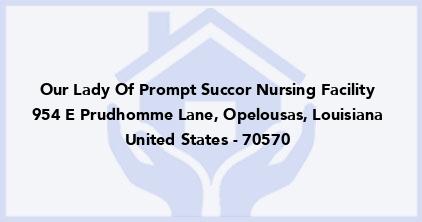 Our Lady Of Prompt Succor Nursing Facility