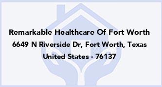 Remarkable Healthcare Of Fort Worth